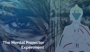 The Mental Projector Experiment